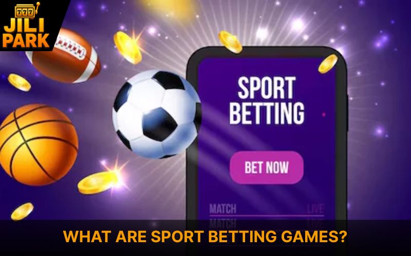 Download Sport Betting Games and Claim Your Bonus 1 What Are Sport Betting Games?