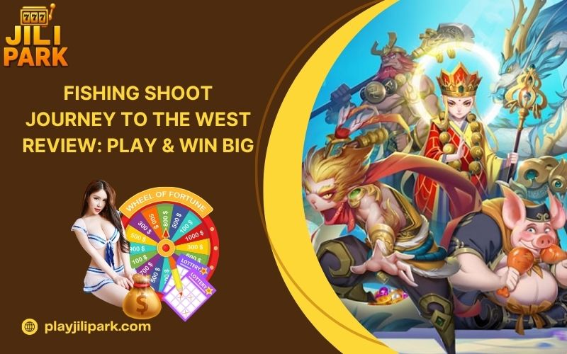 Fishing Shoot Journey to the West